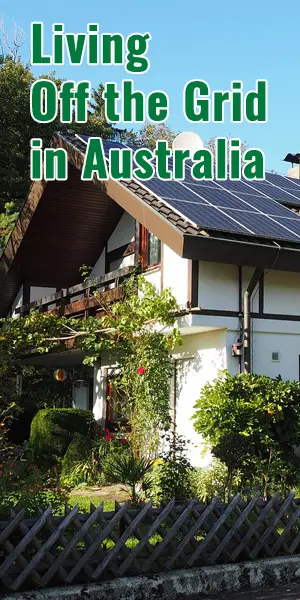 What Should I Know Before Living Off The Grid In Australia